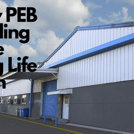 why PEB building have long life span why PEB building have long life span