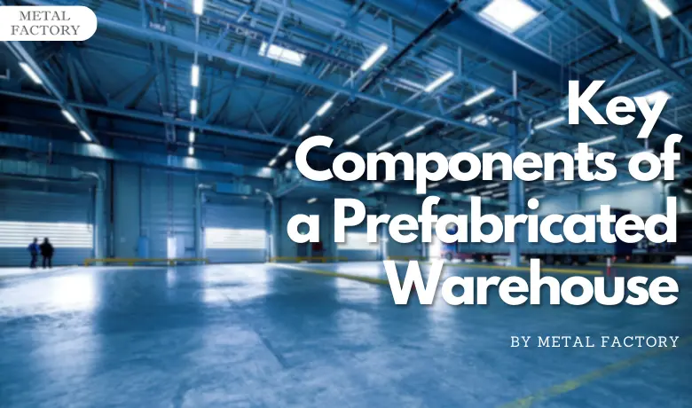 Elements of a Prefabricated Warehouse Elements of a Prefabricated Warehouse